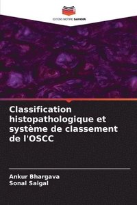 bokomslag Classification histopathologique et systme de classement de l'OSCC