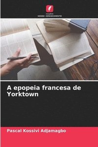 bokomslag A epopeia francesa de Yorktown