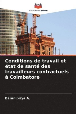 bokomslag Conditions de travail et tat de sant des travailleurs contractuels  Coimbatore