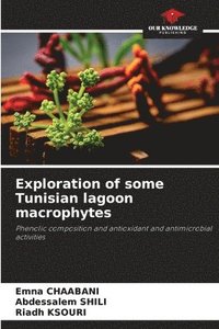 bokomslag Exploration of some Tunisian lagoon macrophytes