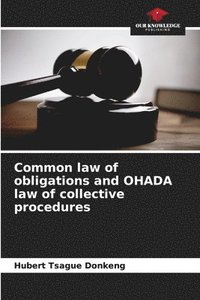bokomslag Common law of obligations and OHADA law of collective procedures