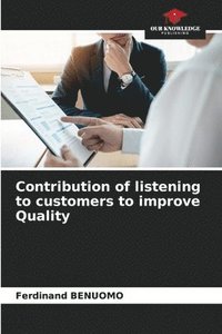 bokomslag Contribution of listening to customers to improve Quality