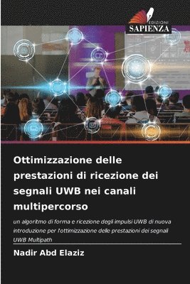 Ottimizzazione delle prestazioni di ricezione dei segnali UWB nei canali multipercorso 1