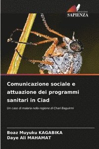 bokomslag Comunicazione sociale e attuazione dei programmi sanitari in Ciad