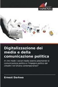 bokomslag Digitalizzazione dei media e della comunicazione politica