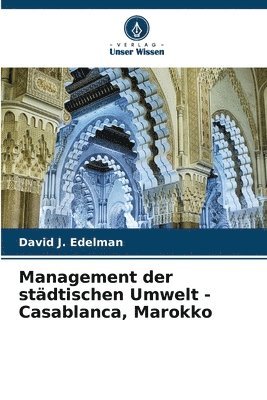 bokomslag Management der stdtischen Umwelt - Casablanca, Marokko