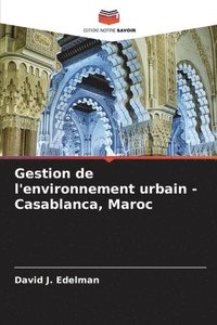 bokomslag Gestion de l'environnement urbain - Casablanca, Maroc