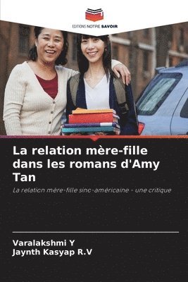 La relation mre-fille dans les romans d'Amy Tan 1
