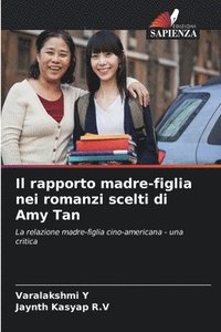 bokomslag Il rapporto madre-figlia nei romanzi scelti di Amy Tan