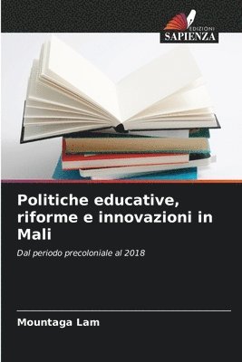 bokomslag Politiche educative, riforme e innovazioni in Mali