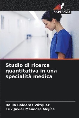 bokomslag Studio di ricerca quantitativa in una specialit medica