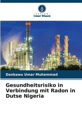 Gesundheitsrisiko in Verbindung mit Radon in Dutse Nigeria 1