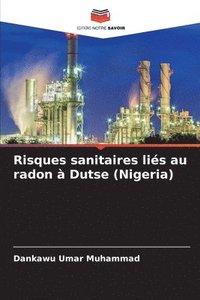 bokomslag Risques sanitaires lis au radon  Dutse (Nigeria)