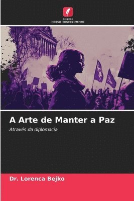 bokomslag A Arte de Manter a Paz