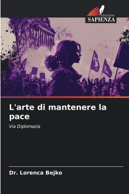 bokomslag L'arte di mantenere la pace