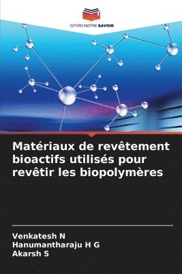 Matriaux de revtement bioactifs utiliss pour revtir les biopolymres 1