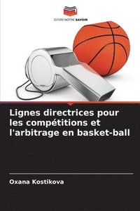 bokomslag Lignes directrices pour les comptitions et l'arbitrage en basket-ball