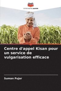 bokomslag Centre d'appel Kisan pour un service de vulgarisation efficace