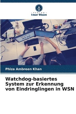 Watchdog-basiertes System zur Erkennung von Eindringlingen in WSN 1