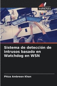 bokomslag Sistema de deteccin de intrusos basado en Watchdog en WSN