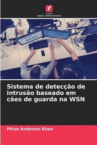 bokomslag Sistema de deteco de intruso baseado em ces de guarda na WSN