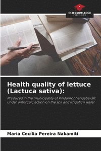 bokomslag Health quality of lettuce (Lactuca sativa)