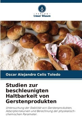 bokomslag Studien zur beschleunigten Haltbarkeit von Gerstenprodukten