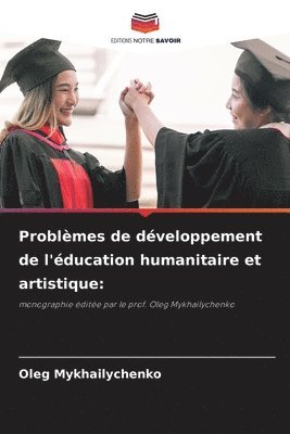 bokomslag Problemes de developpement de l'education humanitaire et artistique