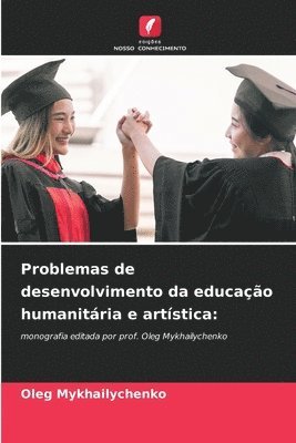 bokomslag Problemas de desenvolvimento da educao humanitria e artstica