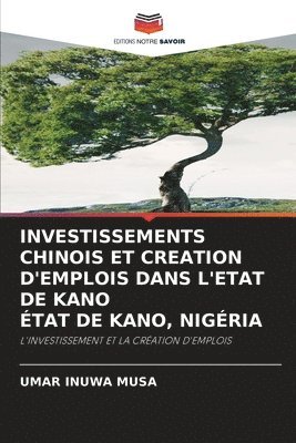 Investissements Chinois Et Creation d'Emplois Dans l'Etat de Kano tat de Kano, Nigria 1