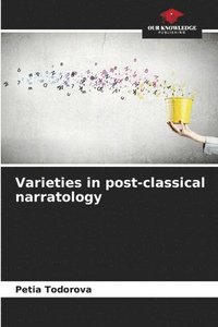 bokomslag Varieties in post-classical narratology