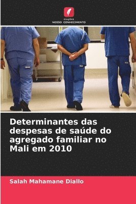 bokomslag Determinantes das despesas de sade do agregado familiar no Mali em 2010