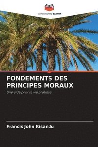 bokomslag Fondements Des Principes Moraux