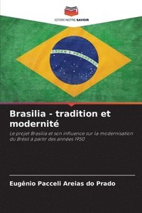 bokomslag Brasilia - tradition et modernit