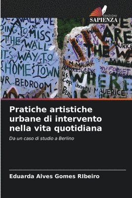 bokomslag Pratiche artistiche urbane di intervento nella vita quotidiana