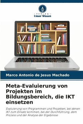 Meta-Evaluierung von Projekten im Bildungsbereich, die IKT einsetzen 1