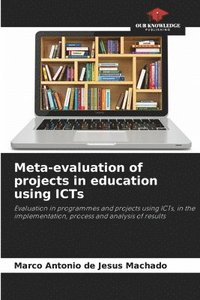 bokomslag Meta-evaluation of projects in education using ICTs
