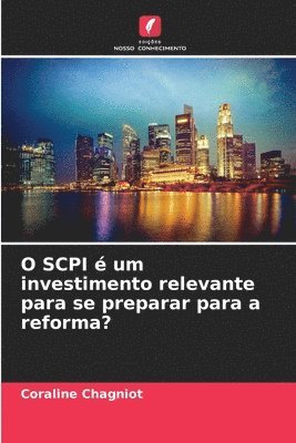 O SCPI  um investimento relevante para se preparar para a reforma? 1