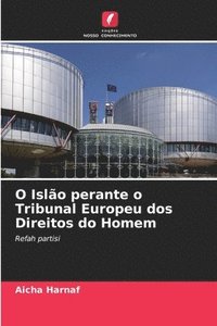 bokomslag O Islo perante o Tribunal Europeu dos Direitos do Homem