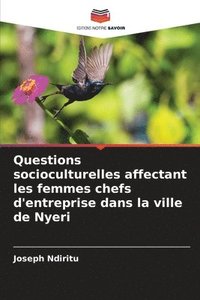 bokomslag Questions socioculturelles affectant les femmes chefs d'entreprise dans la ville de Nyeri