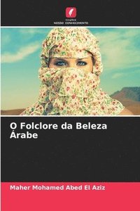 bokomslag O Folclore da Beleza rabe
