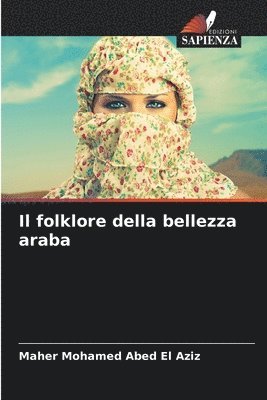 Il folklore della bellezza araba 1