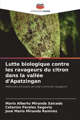 bokomslag Lutte biologique contre les ravageurs du citron dans la valle d'Apatzingan