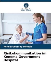bokomslag Risikokommunikation im Kenema Government Hospital