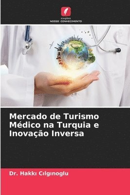 Mercado de Turismo Mdico na Turquia e Inovao Inversa 1