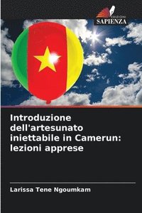bokomslag Introduzione dell'artesunato iniettabile in Camerun