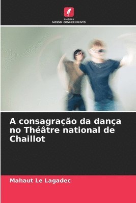 A consagrao da dana no Thtre national de Chaillot 1