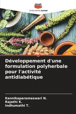 Dveloppement d'une formulation polyherbale pour l'activit antidiabtique 1