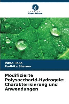 Modifizierte Polysaccharid-Hydrogele 1
