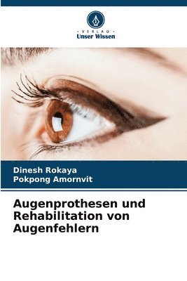 Augenprothesen und Rehabilitation von Augenfehlern 1